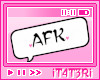 "AFK Sign"