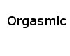 Orgasmic