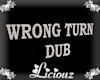 :LFrames:WrongTurnDUB RS
