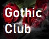 Gothic Club