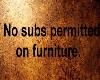 No subs  furniture sign