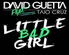 D Guetta Little Bad Girl