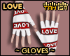 ! LOVE Gloves