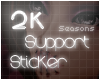 Support Sticker 2k*