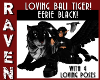LOVING BLACK BALI TIGER!