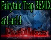 Fairytale Trap REMIX
