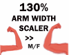 130% Arm Width Scaler