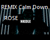 RMX Calm Down
