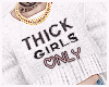 M|Thick Girls Only!!