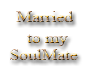 Married to my Soulmate
