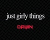 Just Girly Things-Dawin