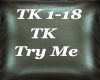 TK  Try Me