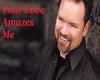 your love amazes 1-13