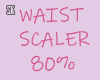Waist Scaler 80% M/F