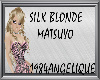 (A)Silk Blonde Matsuyo