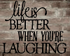 {T} Laughing Life Wall 