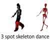 3 spot skeleton dance