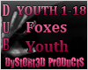 Foxes Youth Dubstep