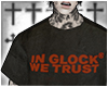 in glock we trust