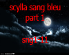 scylla sang bleu part 1