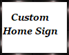 Custom Home Sign