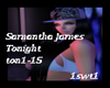 Samantha james, Tonight