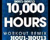 Workout Mix 10,000 Hours