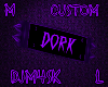 D0RK Custom L|M