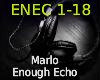 {R} Enough Echo