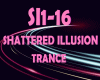 SHATTERED ILLUSION