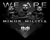 We Are Minus Militia