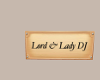 Lord&LadyDJ Sign