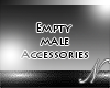 /n Empty Male Accessorie