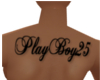 PlayBoy25 back tattoo