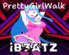 B! PrettyGirlWalk 3 Spd