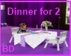 [BD] Dinner for 2