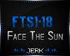 J| Face The Sun