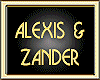 ALEXIS & ZANDER