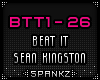 BTT - Beat It