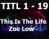 This Is The Life-Zoe Low