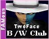 Twoface B/W Club