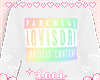 ♡ Parental Advisory