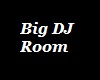 Big DJ Room