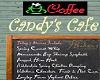 CANDY'S CAFE' SIGN~