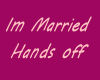 im married, hands off