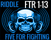 THE RIDDLE FIVE FOR FIGH