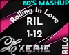 RIL Rolling In Love -80s