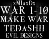 [M]MAKE WAR-TEDASHII