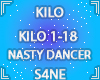 NASTY DANCER- KILO 1-18