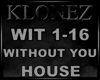 House - Without You